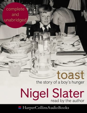 Toast: The Story of a Boy's Hunger