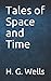 Tales of Space and Time