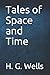 Tales of Space and Time
