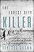 The Forest City Killer: A Serial Murderer, a Cold-Case Sleuth, and a Search for Justice