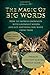 The Magic of Big Words: How...