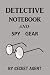 Detective Notebook and Spy ...
