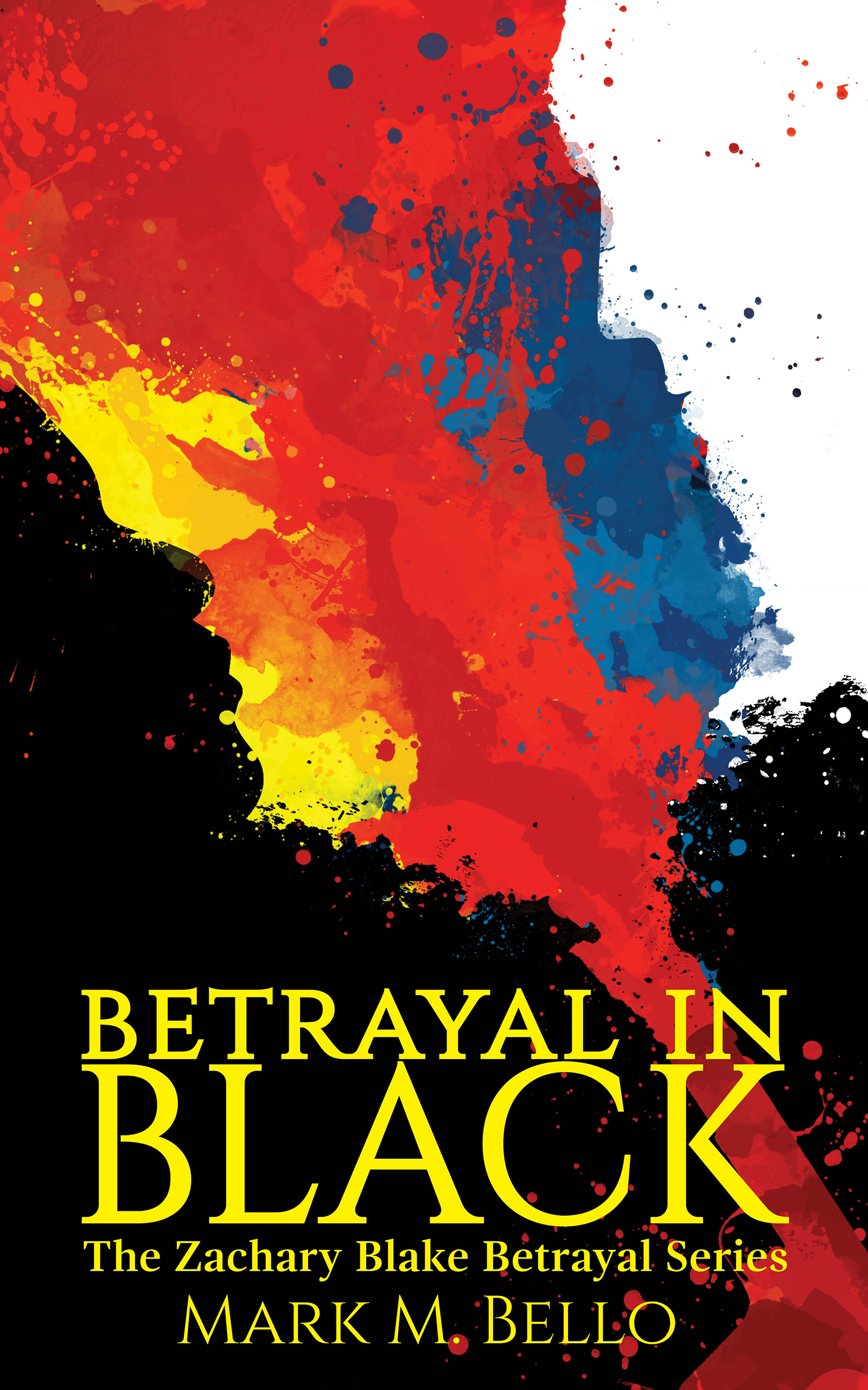 Betrayal In Black (Zachary Blake Legal Thriller, #4)