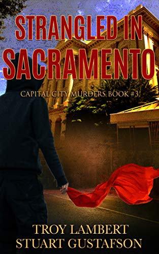 Strangled in Sacramento (Capital City Murders #3)