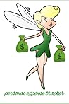 Personal Expense Tracker: Let the money fairy help you track your money