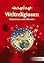 Nachgefragt. Weltreligionen: Basiswissen zum Mitreden