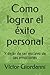 Como lograr el �xito person...