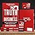 The TRUTH About Business: W...