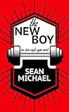 The New Boy by Sean Michael