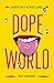 Dopeworld: Adventures in Drug Lands
