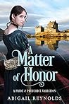 A Matter of Honor: A Pride & Prejudice Variation