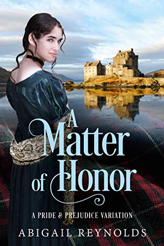 A Matter of Honor: A Pride & Prejudice Variation (Kindle Edition)