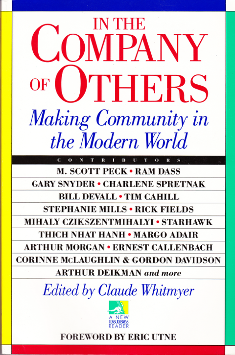 In the Company of Others: Making Community in the Modern World