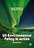 US Environmental Policy in ...