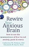 Rewire Your Anxio...