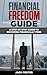 Financial Freedom Guide: a ...