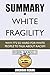 Summary Of White Fragility:...