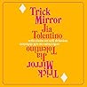 Trick Mirror: Ref...