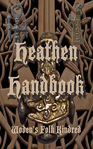 The Heathen Handbook (Kindle Edition)