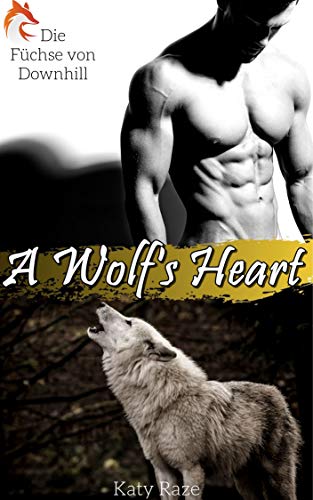 A Wolf's Heart (Die Füchse von Downhill 1)