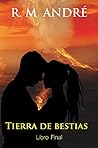 Book cover for Tierra de bestias (Libro Final)