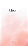 Bloom.