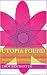 Utopia Found: A Blueprint f...