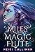 Miles and the Magic Flute
