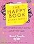 The Happy Book Sticky Notes: 101 Creative and Quirky Pick-Me-Ups