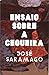 Ensaio Sobre a Cegueira by José Saramago
