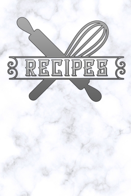 Recipes White Marble Blank Cookbook Recipes With Table Of Contents Recipe Journal To Write In Gift For Women Girls And Mom For Mothers Day By Not A Book