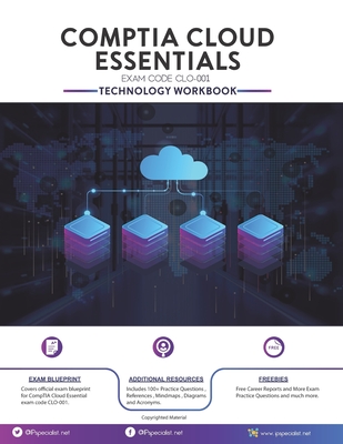 Comptia Cloud Essentials Exam Technology Workbook Exam Clo 001 By Ip Specialist