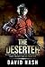 The Deserter: Sometimes, in order to live by a code, you have to betray it