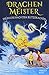 Die Suche nach dem Blitzdrachen (Drachenmeister, #7)