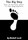 The Big Step: How to Survive Islam in the Anglosphere