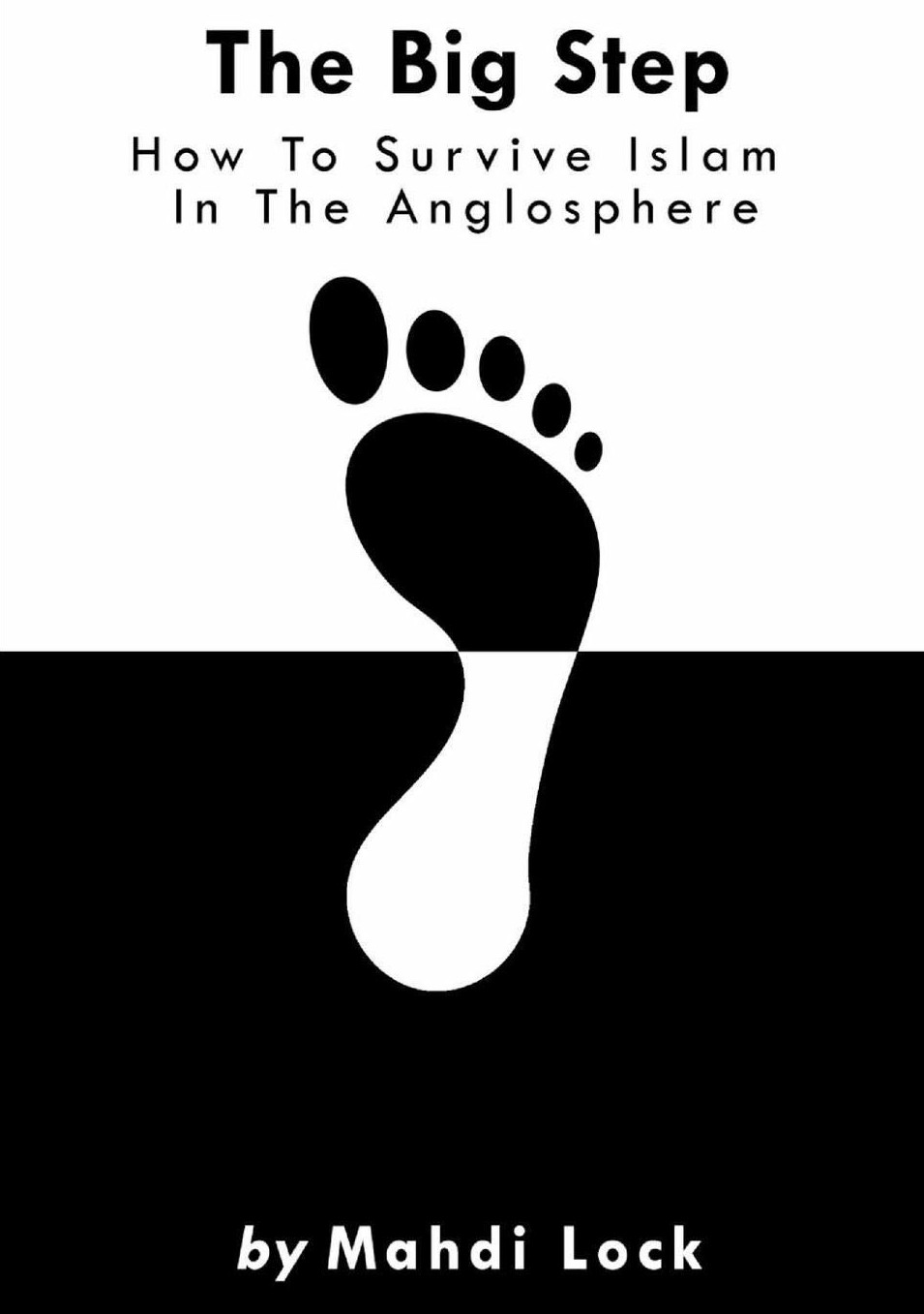 The Big Step: How to Survive Islam in the Anglosphere