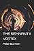 The Remnant II: Vortex