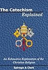 The Catechism Exp...