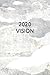 2020 VISION