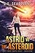 Astrid vs The Asteroid (End...