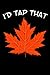 I'd Tap That: Maple Syrup N...