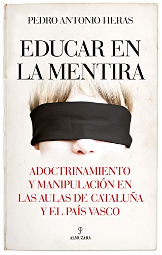 Educar en la mentira (Pensamiento político)
