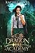 Dragon Fire Academy 1 First Term an RH academy romance by Rachel Jonas