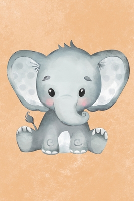Cute Baby Elephant Journal 112 Lined Cream Pages 6 X 9 Write