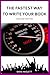 The Fastest Way to Write Your Book: Second Edition