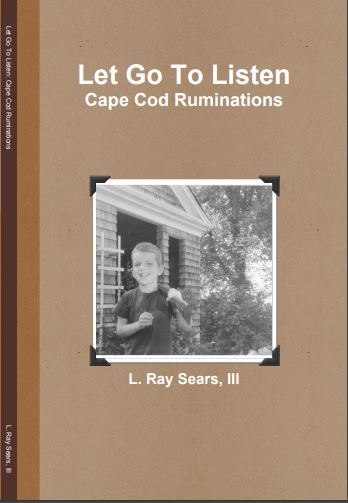 Let Go To Listen: Cape Cod Ruminations (Mass Market Paperback)