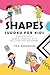 Shapes Sudoku For Kids: Sud...