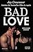 Bad love
