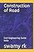 Construction of Road: Civil...