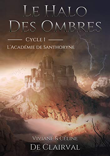 l'Academie de Santhoryne (Le halo des ombres, #1)